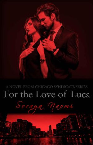 [Chicago Syndicate World 01] • For the Love of Luca